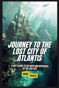 Journey to the Lost City of Atlantis