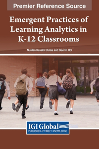 Emergent Practices of Learning Analytics in K-12 Classrooms