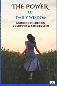 The Power Of Daily Wisdom