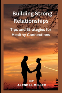 Building Strong Relationships