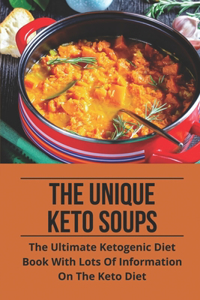 The Unique Keto Soups