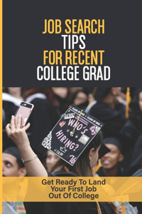 Job Search Tips For Recent College Grad