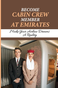 Become Cabin Crew Member At Emirates