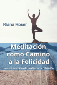 Meditación como Camino a la Felicidad