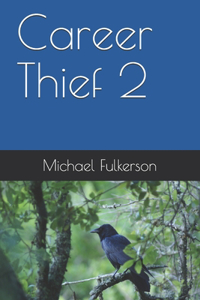 Career Thief 2