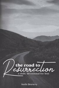 The Road to Resurrection