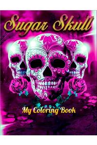 Sugar Skull My Coloring Book