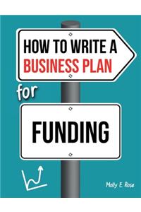 How To Write A Business Plan For Funding