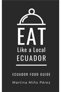 Eat Like a Local- Ecuador
