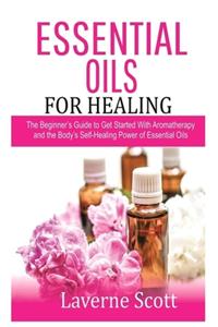 Essential Oils for Healing