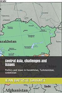 Central Asia, challenges and issues