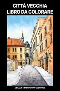 Città Vecchia Libro da Colorare