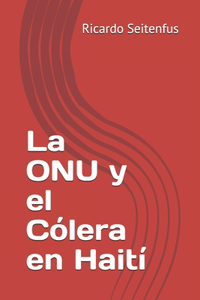 ONU y el Cólera en Haití