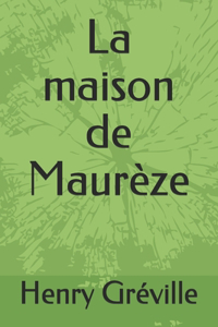 La maison de Maurèze