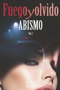 Fuego y Olvido