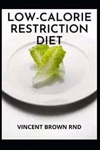 Low-Calorie Restriction Diet