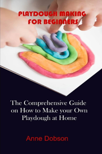 Playdough Making for Beginners