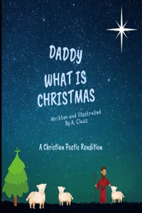 Daddy What is Christmas