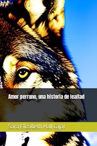 Amor perruno, una historia de lealtad