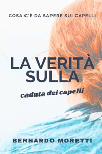 verità sulla caduta dei capelli