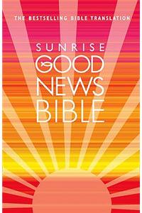 Sunrise Good News Bible
