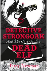 Detective Strongoak and the Case of the Dead Elf