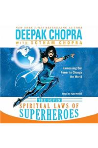 The Seven Spiritual Laws of Superheroes