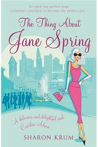 The Thing About Jane Spring