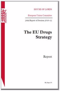 EU Drugs Strategy: 26th Report of Session 2010-12 Report