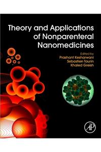 Theory and Applications of Nonparenteral Nanomedicines