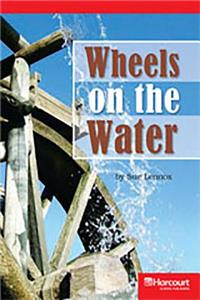 Storytown: Below Level Reader Teacher's Guide Grade 5 Wheels on the Water