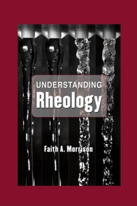 Understanding Rheology