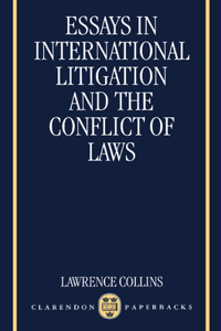 Essays in International Litigation and the Conflict of Laws