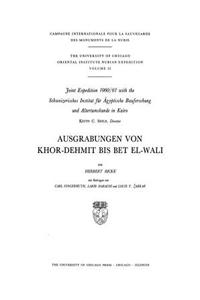 Ausgrabungen von Khor-Dehmit bis Bet El-Wali