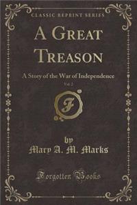 A Great Treason, Vol. 2