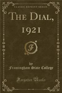 The Dial, 1921 (Classic Reprint)