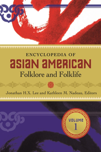 Encyclopedia of Asian American Folklore and Folklife, 3-Volume Set