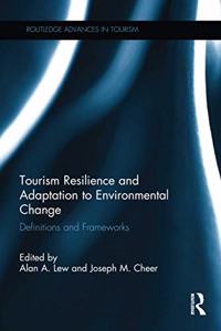 Tourism Resilience and Adaptation to Environmental Change