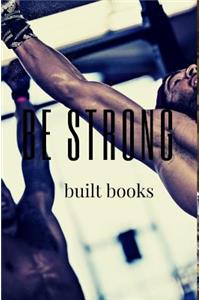 Be Strong