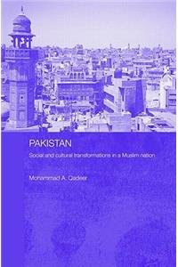 Pakistan - Social and Cultural Transformations in a Muslim Nation