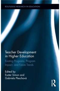 Teacher Development in Higher Education