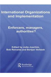 International Organizations and Implementation