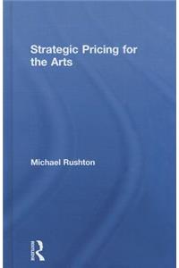 Strategic Pricing for the Arts