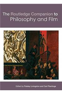 Routledge Companion to Philosophy and Film