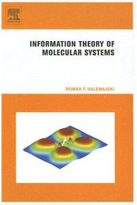 Information Theory of Molecular Systems