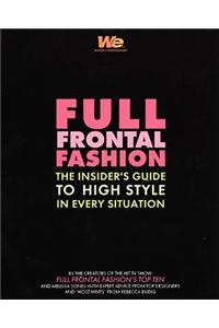 Full Frontal Fashion