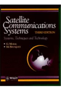 Satellite Communications Systems: Systems, Techniques and Technology (Wiley Series in Communication and Distributed Systems)