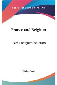 France and Belgium