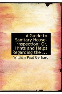A Guide to Sanitary House-Inspection
