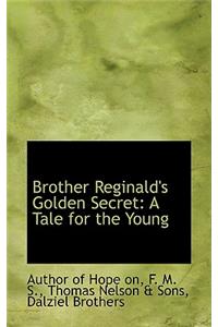 Brother Reginald's Golden Secret
